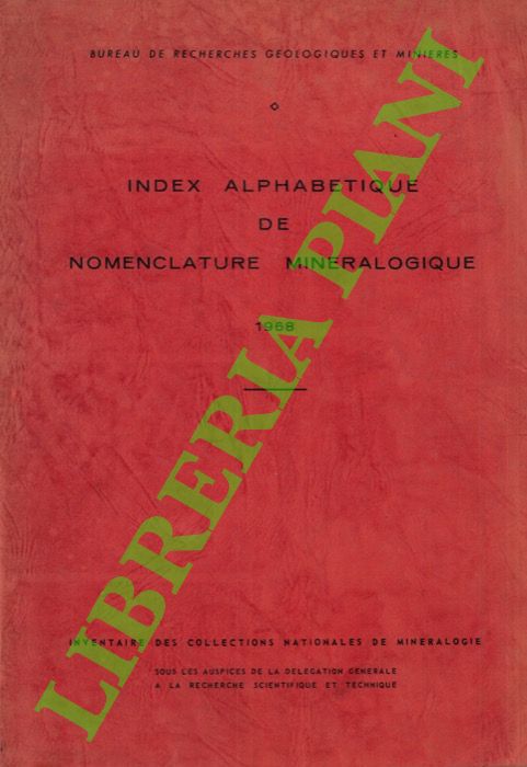 (B.R.G.M.) - - Index alphabetique de nomenclature mineralogique.