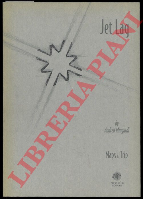 MINGARDI Andrea - - Jet lag. Maps & trips.