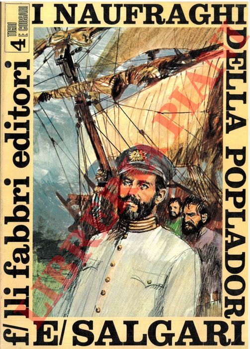 SALGARI Emilio - - I naufraghi della Poplador.
