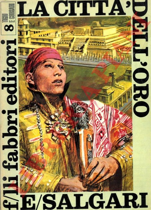 SALGARI Emilio - - La citt dell'oro.