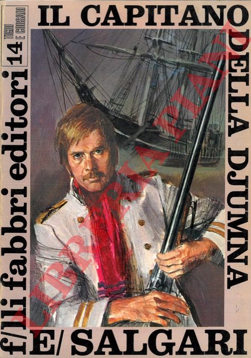 SALGARI Emilio - - Il capitano della Djumna.