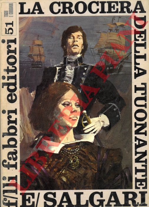 SALGARI Emilio - - La crociera della Tuonante.