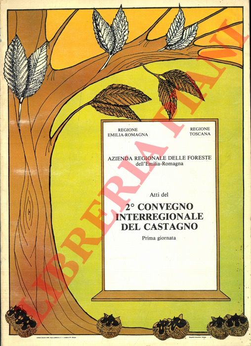 - - Atti del 2 convegno interregionale del castagno. Prima giornata. Castel del Rio, 14 maggio 1983.