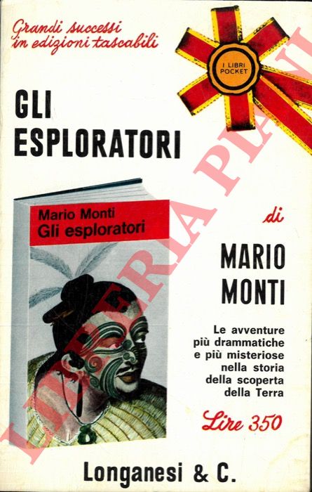 MONTI Mario - - Gli esploratori. 