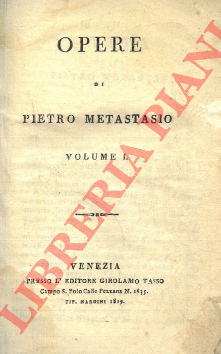 METASTASIO Pietro - - Opere. Volume I.