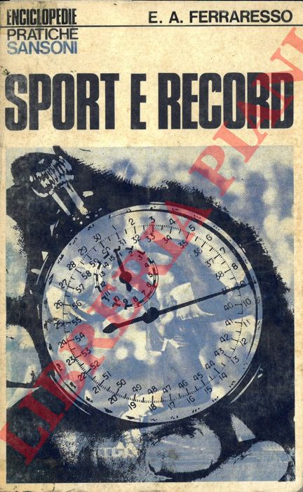 FERRARESSO Alfredo - - Sport e record.