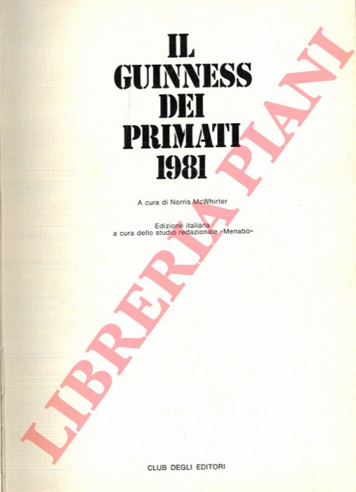 (McWhirter Norris) - - Il Guinness dei primati 1981.