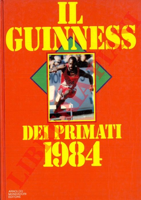 (McWhirter Norris) - - Il Guinness dei primati 1984.