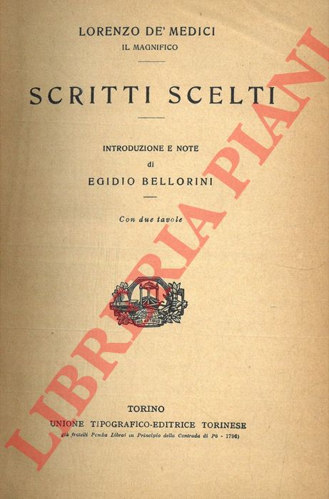 Lorenzo d Medici - - Scritti scelti. 