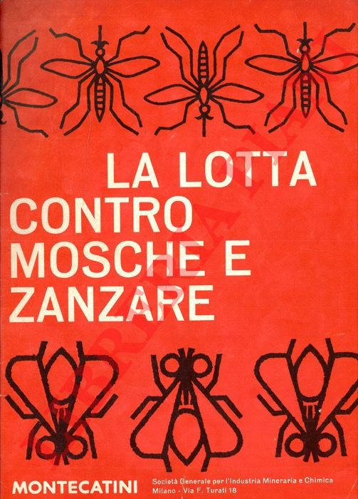 - - La lotta contro mosche e zanzare.