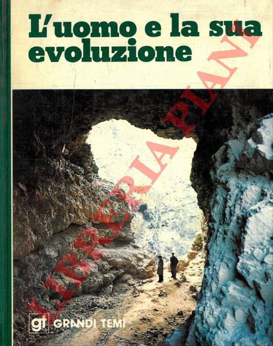 AGUIRRE Emiliano - - L'uomo e la sua evoluzione.