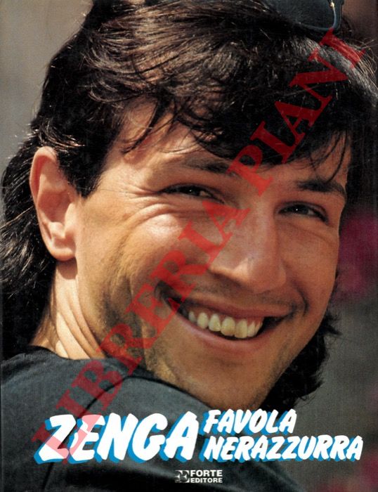 BALDACCI Francesca - - Zenga, favola nerazzurra.