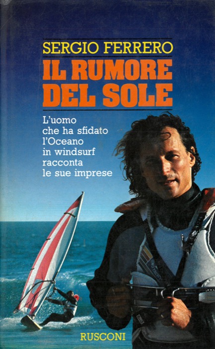 FERRERO Sergio - - Il rumore del sole.