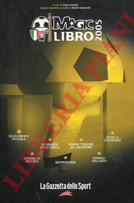 (ANTONELLI Diego) - - Magic libro. 2005.