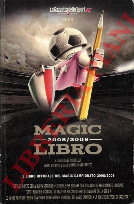 (ANTONELLI Diego) - - Magic libro. 2008/2009.