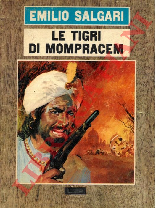 SALGARI Emilio - - Le tigri di Mompracem.