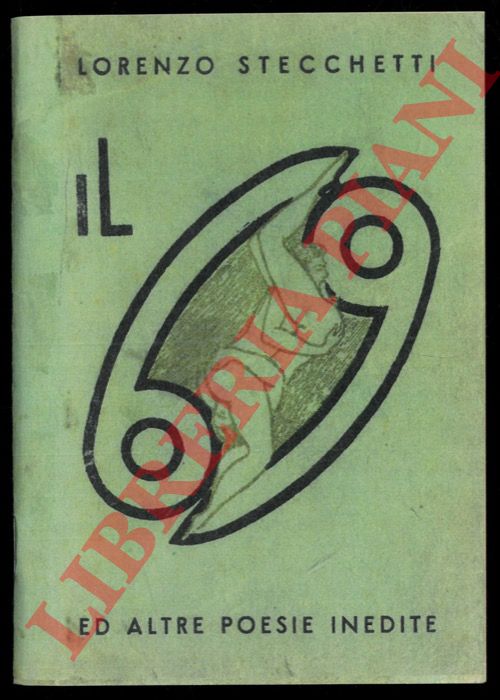 STECCHETTI Lorenzo - - Il sessantanove ed altre poesie inedite.