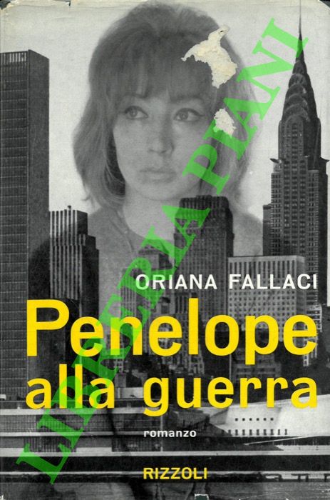 FALLACI Oriana - - Penelope alla guerra.