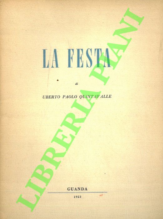 QUINTAVALLE Umberto Paolo - - La festa.
