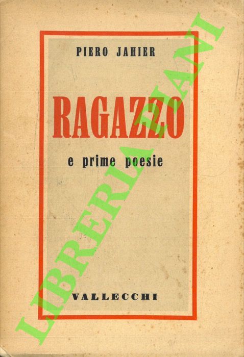 JAHIER Piero - - Ragazzo e prime poesie. Nuova edizione.