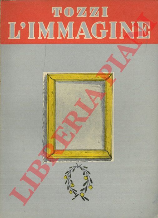 TOZZI Federigo - - L'immagine e altri racconti.