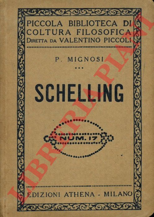 MIGNOSI P(ietro) - - Schelling.