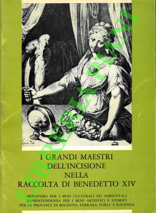 (TAMASSIA Marilena) - - I grandi maestri dell'incisione nella raccolta di Benedetto XIV.