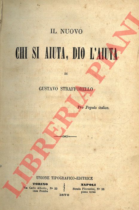 STRAFFORELLO Gustavo - - Il nuovo Chi si aiuta Dio l'aiuta.