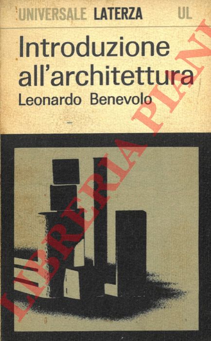 BENEVOLO Leonardo - - Introduzione all'architettura.