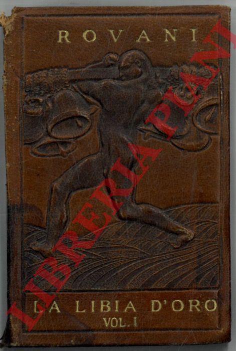 ROVANI - - La Libia d'oro. Vol. I.