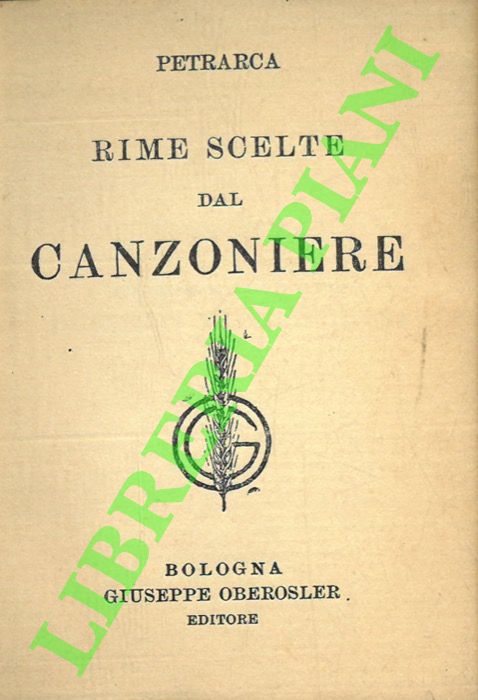 PETRARCA - - Rime scelta dal Canzoniere.