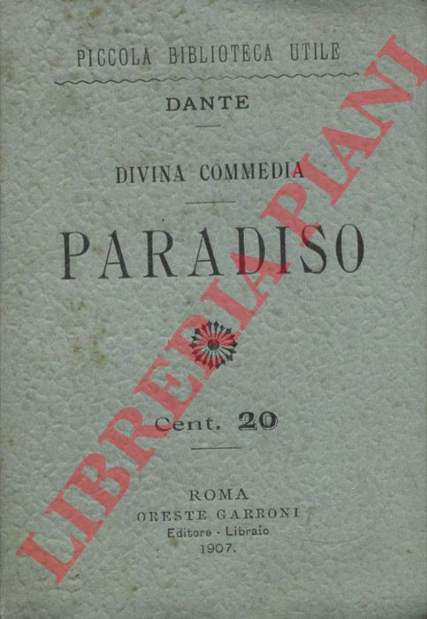 ALIGHIERI Dante - - Divina Commedia. Paradiso.