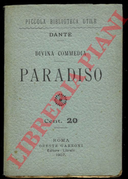 ALIGHIERI Dante - - Divina Commedia. Paradiso.
