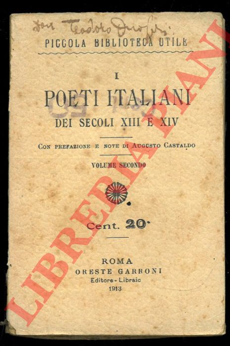 - - I poeti italiani dei secoli XIII e XIV. Volume secondo.
