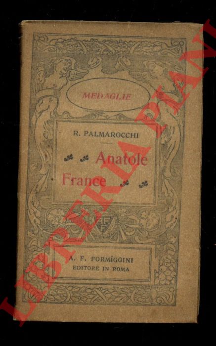 PALMAROCCHI Roberto - - Anatole France.