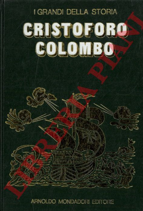 SCARAMBONE Luigi - - La vita e il tempo di Colombo.