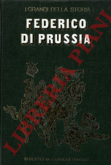 RIZZATTI Maria Luisa - - La vita e il tempo di Federico II.