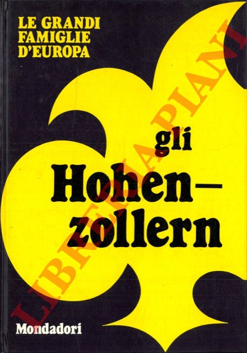 ALEOTTI Luciano - - Gli Hohenzollern.