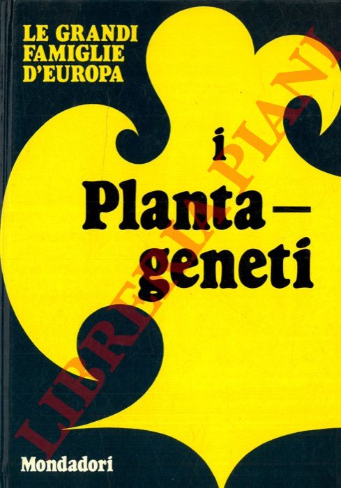 RIZZATTI Maria Luisa - - I Plantageneti.