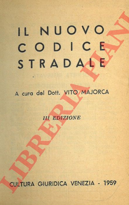 - - Il nuovo codice stradale.