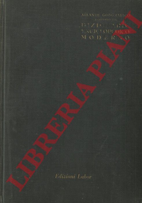 - - Atlante geografico a corredo del dizionario enciclopedico moderno. 