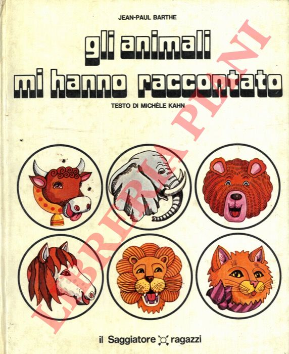 BARTHE Jean-Paul - - Gli animali mi hanno raccontato.