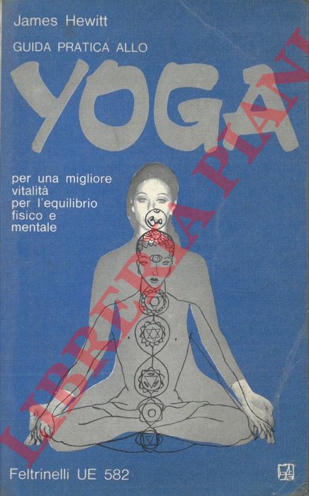 HEWITT James - - Guida pratica allo Yoga.