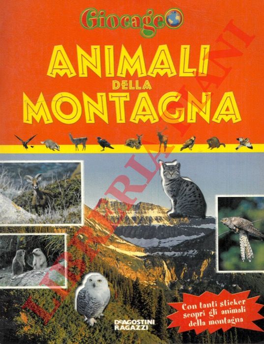 - - Animali della montagna.