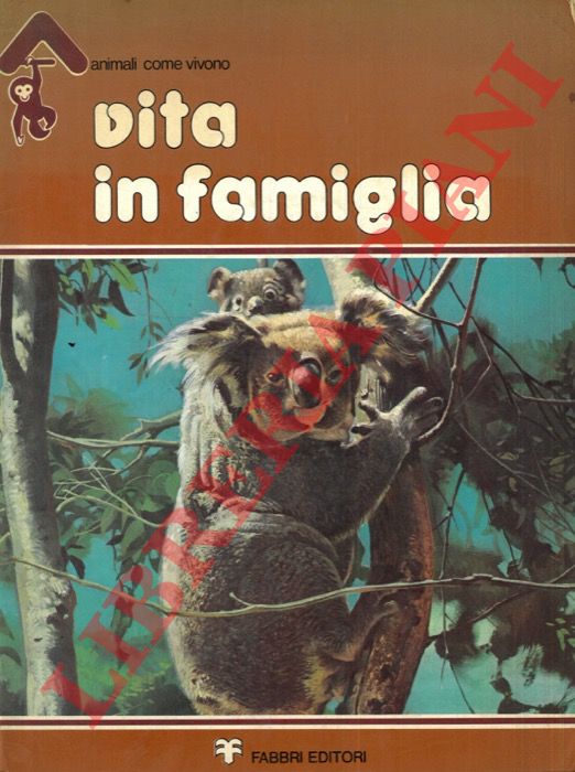 PIZZORNI Liliana - - Vita in famiglia.