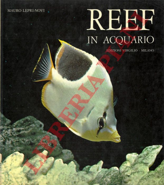 LEPRI-NOVI Mauro - - Reef in acquario.