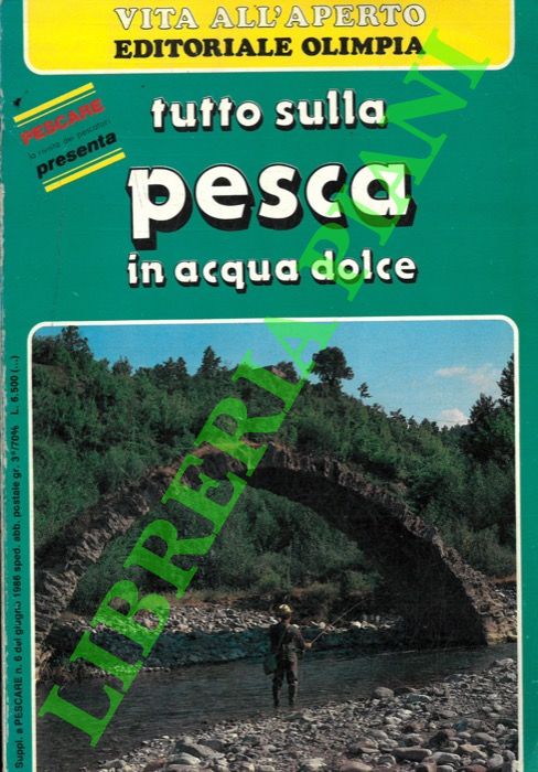 - - Tutto sulla pesca in acqua dolce.