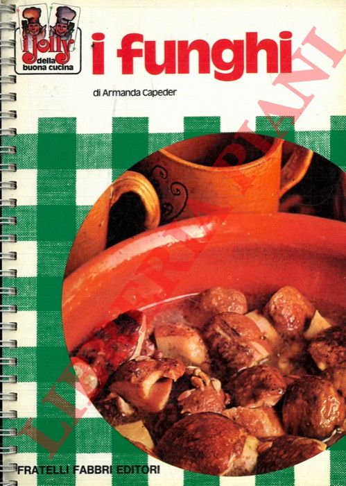 CAPEDER Armanda - - I funghi.