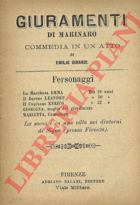 GIRARDI Emilio - - Giuramenti di marinaro. Commedia in un atto.