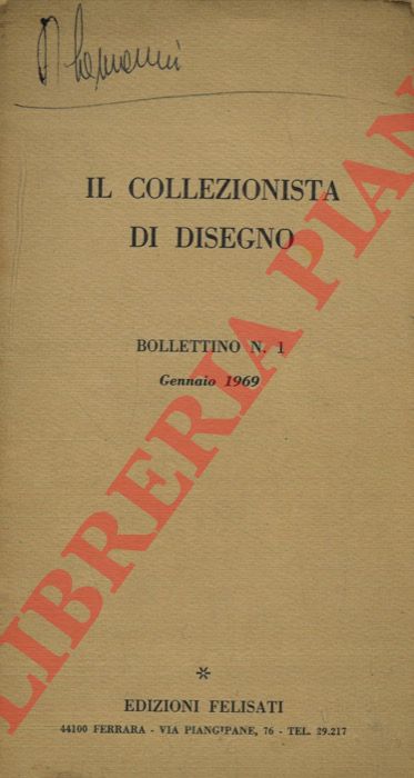 - - Il collezionista di disegno: bollettino N. 1. Gennaio 1969.